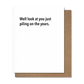 Piling On The Years - Birthday Card