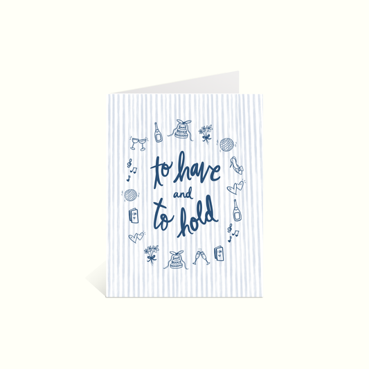 To Have and to Hold Card